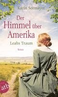 Der Himmel über Amerika - Leahs Traum 1