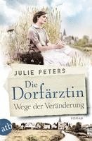 bokomslag Die Dorfärztin - Wege der Veränderung