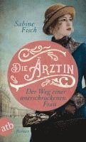 bokomslag Die Ärztin - Der Weg einer unerschrockenen Frau