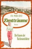 Eva-Maria Bast - Zimtträume - Die Frauen der Backmanufaktur, Häftad