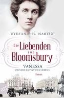 bokomslag Die Liebenden von Bloomsbury - Vanessa und die Kunst des Lebens