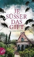 Je süßer das Gift