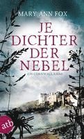 Je dichter der Nebel
