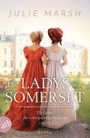 bokomslag Die Ladys von Somerset - Die Liebe, der widerspenstige Ambrose und ich