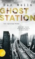 Dan Wells - Ghost Station, Häftad
