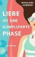 bokomslag Liebe ist eine komplizierte Phase