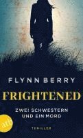 bokomslag Frightened - Zwei Schwestern und ein Mord