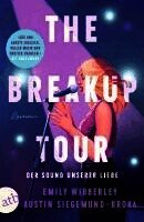 Emily Wibberley, Austin Siegemund-Broka - The Breakup Tour - Der Sound unserer Liebe, Häftad