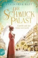 Eva-Maria Bast - Der Schmuckpalast - Camille und der Glanz von Gold, Häftad