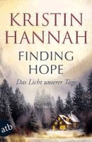 Kristin Hannah - Finding Hope - Das Licht unserer Tage, Häftad