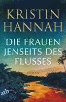 Kristin Hannah - Die Frauen jenseits des Flusses, Häftad