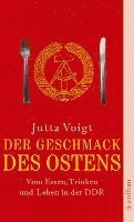 bokomslag Der Geschmack DES Ostens Vom Essen, Trinken Und Leben in Der DDR