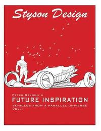 bokomslag Future Inspiration-Vehicles from a parallel universe: Vehicles from a parallel universe