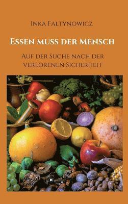 Essen muss der Mensch 1