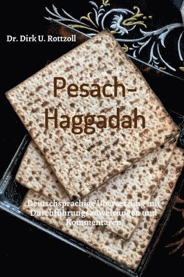 bokomslag Pesach-Haggadah: Deutschsprachige Übersetzung mit Durchführungsanweisungen und Kommentaren