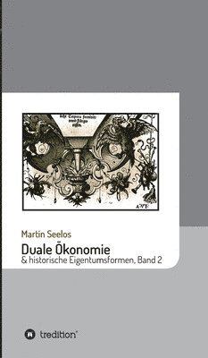 bokomslag Duale Ökonomie und historische Eigentumsformen