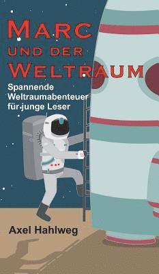 Marc und der Weltraum 1