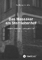 Das Massaker am Sternleitenhof 1