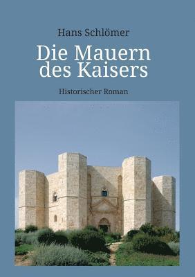 Die Mauern des Kaisers 1