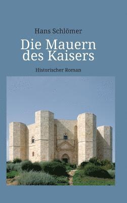 bokomslag Die Mauern des Kaisers