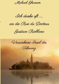 bokomslag Ich denke oft ... an die Rue du Docteur Gustave Rioblanc
