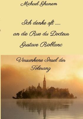 bokomslag Ich denke oft ... an die Rue du Docteur Gustave Rioblanc