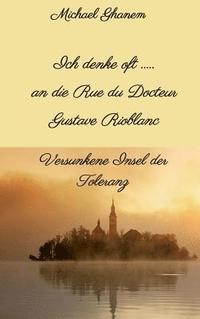 bokomslag Ich denke oft ... an die Rue du Docteur Gustave Rioblanc