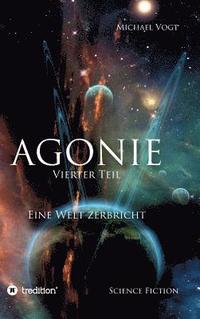 bokomslag Agonie - Vierter Teil