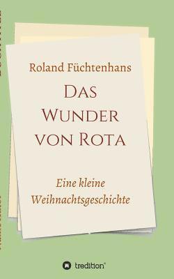 bokomslag Das Wunder von Rota