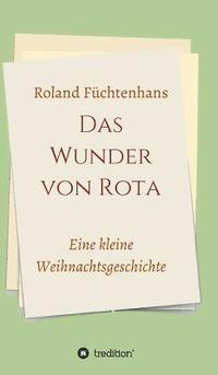 bokomslag Das Wunder von Rota