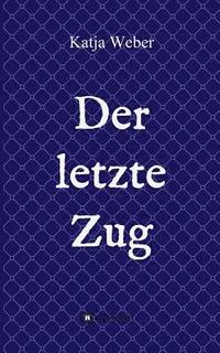 bokomslag Der letzte Zug