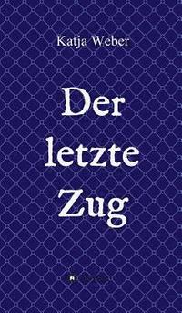 bokomslag Der letzte Zug