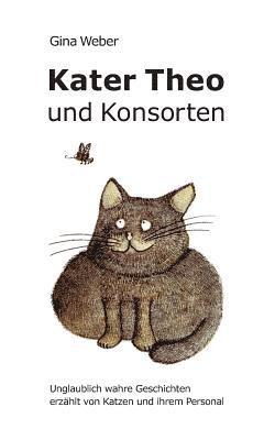 Kater Theo und Konsorten 1