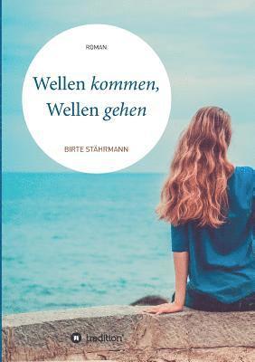 bokomslag Wellen kommen, Wellen gehen