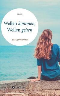 bokomslag Wellen kommen, Wellen gehen