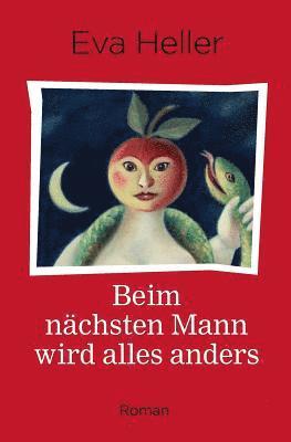 Eva Heller - Beim nächsten Mann wird alles anders, Häftad