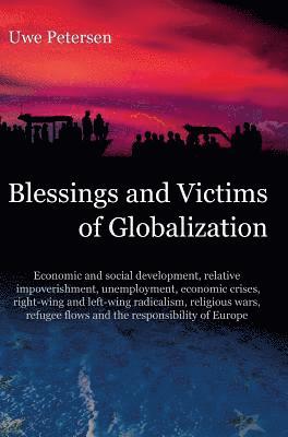 Blessings and Victims of Globalization 1