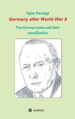 Germany after World War II: Two German states and their reunification 1