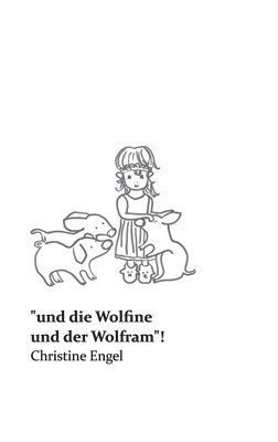 bokomslag "und die Wolfine und der Wolfram"!