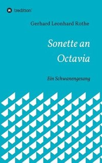 bokomslag Sonette an Octavia: Ein Schwanengesang