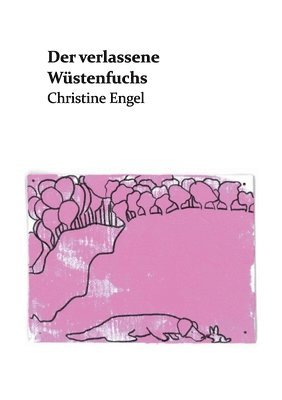 bokomslag Der verlassene Wüstenfuchs