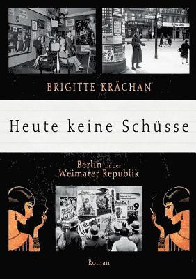 Brigitte Krächan - Heute keine Schüsse, Häftad