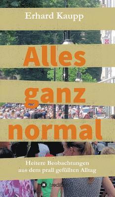 Alles ganz normal 1