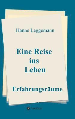 Eine Reise ins Leben 1