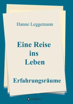 Eine Reise ins Leben 1