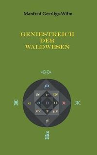 bokomslag Geniestreich der Waldwesen