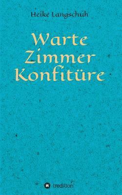 Wartezimmerkonfitüre 1