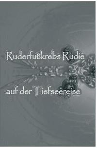 bokomslag Ruderfußkrebs Rudie auf der Tiefseereise