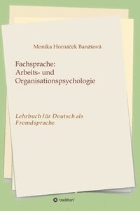 bokomslag Fachsprache: Arbeits- und Organisationspsychologie: Lehrbuch für Deutsch als Fremdsprache
