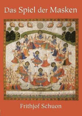 Frithjof Schuon - Das Spiel der Masken, Häftad